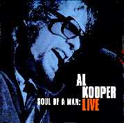Al Kooper--Soul of a Man Live